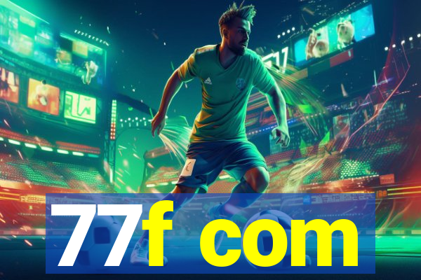 77f com